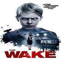 The Wake (2017) Full Movie Watch Online HD Print Free Download