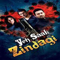 Yeh Saali Zindagi (2011) Full Movie Watch Online HD Print Free Download