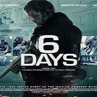 6 Days (2017) Full Movie Watch Online HD Print Free Download