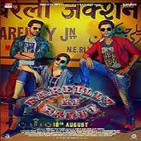 Bareilly Ki Barfi (2017) Full Movie Watch Online HD Print Free Download