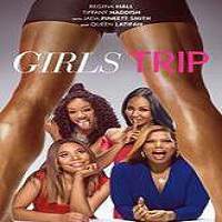 Girls Trip (2017) Full Movie Watch Online HD Print Free Download