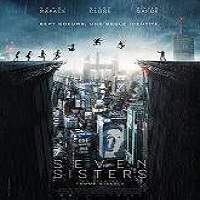 Seven Sisters 2017 Full Movie