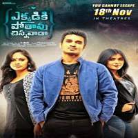 Ekkadiki Pothavu Chinnavada (2016) Hindi Dubbed Full Movie Watch Online Download