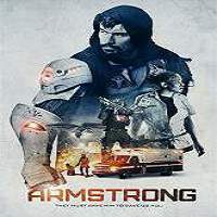 Armstrong 2017 Full Movie