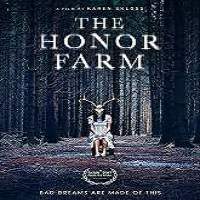 The Honor Farm (2017) Full Movie Watch Online HD Print Free Download