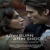 Afterburn/Aftershock (2017) Full Movie Watch Online HD Print Free Download