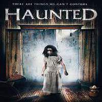 Haunted (2017) Full Movie Watch Online HD Print Free Download