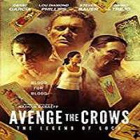 Avenge the Crows (2017) Full Movie Watch Online HD Print Free Download