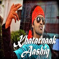 Khatarnaak Aashiq (2017) Hindi Dubbed Full Movie Watch Online HD Print Free Download