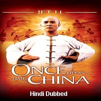 Once Upon a Time in China (1991) Hindi Dubbed Full Movie