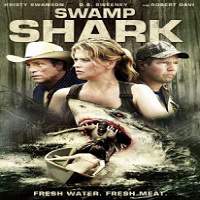 Swamp Shark (2011) Hindi Dubbed Full Movie Watch Online HD Print Free Download