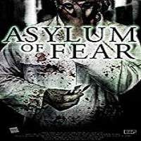 Asylum of Fear (2018) Full Movie Watch Online HD Print Free Download