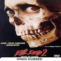 Evil Dead II 1987 Hindi Dubbed Full Movie