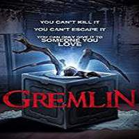 Gremlin (2017) Full Movie Watch Online HD Print Free Download