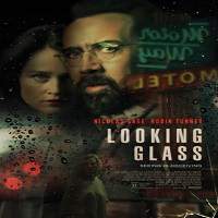 Looking Glass (2018) Full Movie Watch Online HD Print Free Download