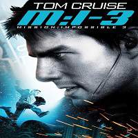 Mission Impossible III (2006) Hindi Dubbed Full Movie Watch Online