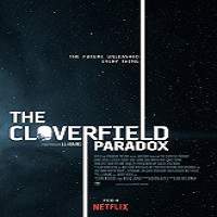 The Cloverfield Paradox 2018 Full Movie