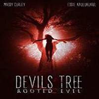 Devil’s Tree: Rooted Evil (2018) Full Movie Watch Online HD Print Free Download