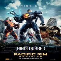 Pacific Rim Uprising 2018 Hindi Dubbed Full Movie