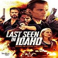 Last Seen in Idaho (2018) Full Movie Watch Online HD Print Free Download