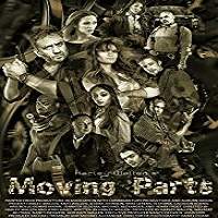 Moving Parts (2017) Full Movie Watch Online HD Print Free Download