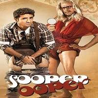 Sooper Se Ooper (2013) Hindi Full Movie Watch Online HD Print Free Download