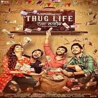 Thug Life (2017) Punjabi Full Movie Watch Online HD Print Free Download
