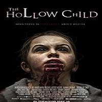 The Hollow Child (2018) Full Movie Watch Online HD Print Free Download