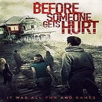 Before Someone Gets Hurt (2018) Full Movie Watch Online HD Print Free Download