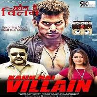 Kaun Hai Villain Villain 2018 Hindi Dubbed Full Movie