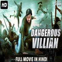 Dangerous Villian 2018 Hindi Dubbed Full Movie