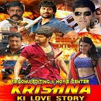 Krishna Ki Love Story KGVPG 2018 Hindi Dubbed Full Movie