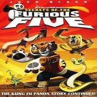Kung Fu Panda: Secrets of the Furious Five (2008) Hindi Dubbed Full Movie Watch Download