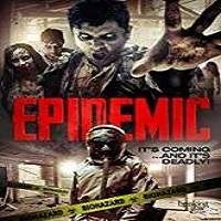 Epidemic (2018) Full Movie Watch Online HD Print Free Download