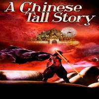 A Chinese Tall Story 2005 Hindi Dubbed Full Movie