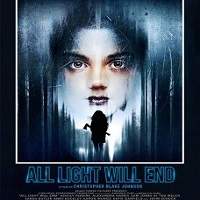 All Light Will End (2018) Full Movie Watch Online HD Print Free Download
