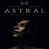 Astral (2018) Full Movie Watch Online HD Print Free Download