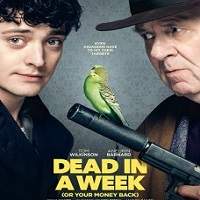 Dead in a Week: Or Your Money Back (2018) Full Movie Watch Online HD Free Download