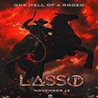Lasso (2018) Full Movie Watch Online HD Print Free Download