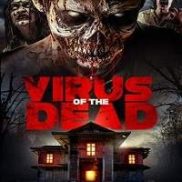 Virus of the Dead (2018) Full Movie Watch Online HD Print Free Download