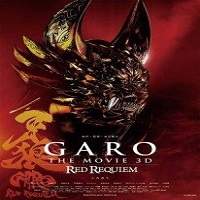 Garo: Red Requiem (2010) Hindi Dubbed Full Movie Watch Online HD Free Download