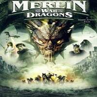 Merlin and the War of the Dragons (2008) Hindi Dubbed Full Movie Watch Free Download