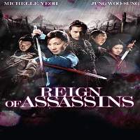 Reign of Assassins 2010 Hindi Dubbed Full Movie