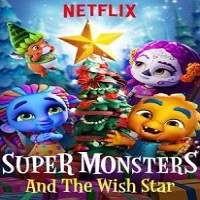 Super Monsters and the Wish Star (2018) Hindi Dubbed Short Movie Watch Free Download