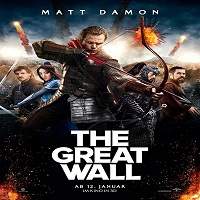 The Great Wall 2016 Hindi Dubbed Full Movie