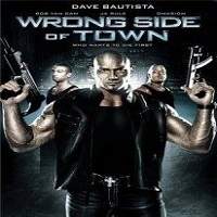 Wrong Side of Town 2010 Hindi Dubbed Full Movie