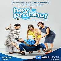 Hey Prabhu! (2019) Hindi Season 1 Complete Watch Online HD Free Download