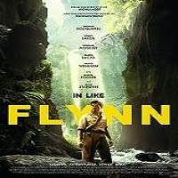 In Like Flynn (2019) Full Movie Watch Online HD Print Free Download