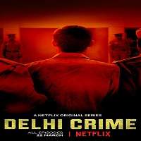 Delhi Crime (2019) Hindi Season 1 Watch Online HD Print Free Download