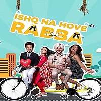 Ishq Na Hove Rabba (2018) Punjabi Full Movie Watch Online HD Print Free Download